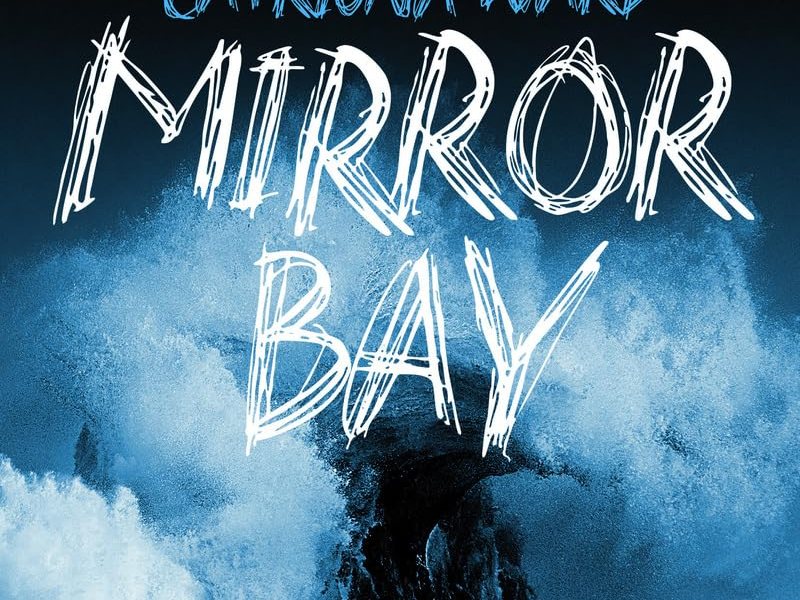 Mirror Bay – Catriona&nbsp;Ward
